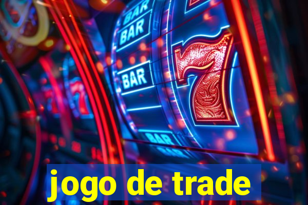 jogo de trade