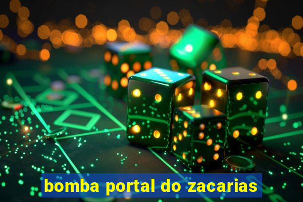 bomba portal do zacarias