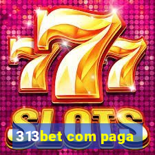 313bet com paga