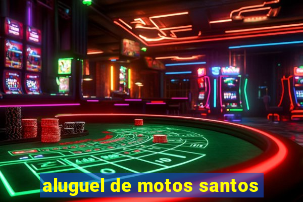 aluguel de motos santos