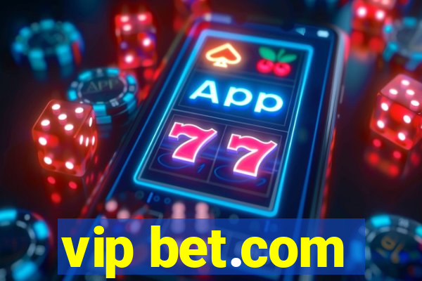 vip bet.com