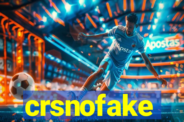 crsnofake