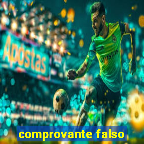 comprovante falso