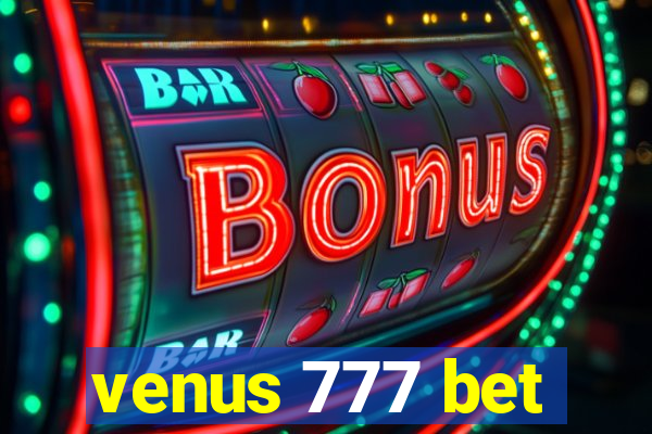 venus 777 bet