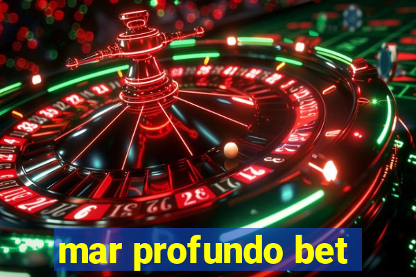 mar profundo bet