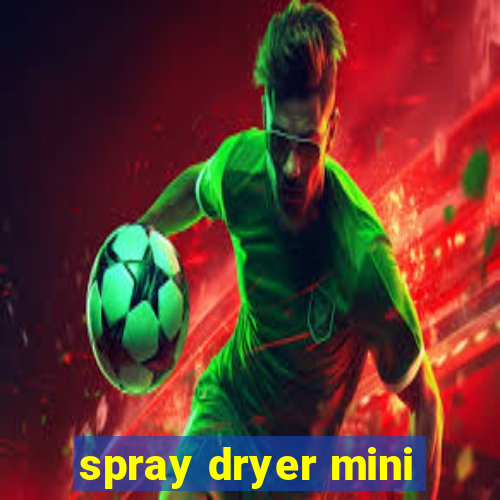 spray dryer mini