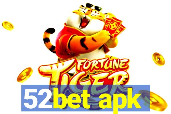 52bet apk