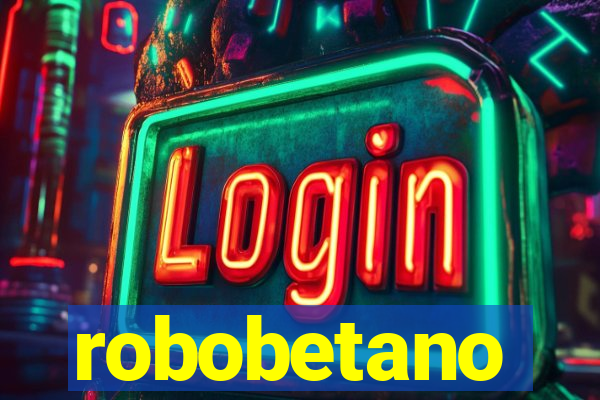 robobetano