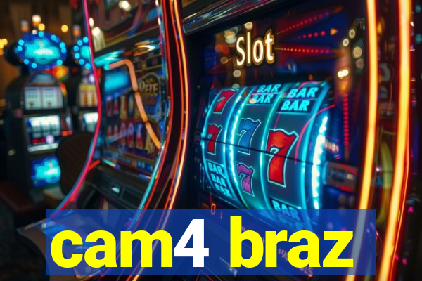 cam4 braz