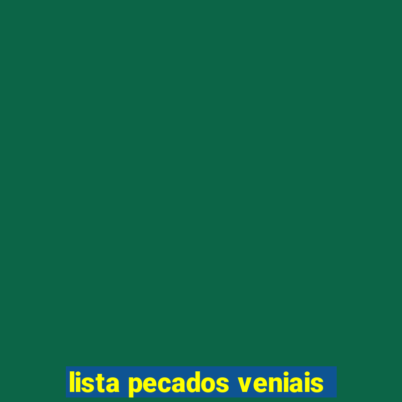 lista pecados veniais