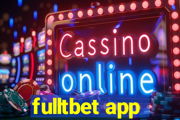 fulltbet app