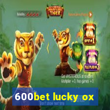 600bet lucky ox