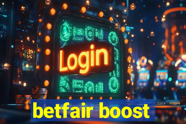 betfair boost