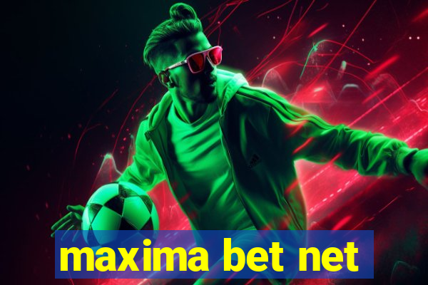 maxima bet net