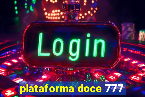 plataforma doce 777