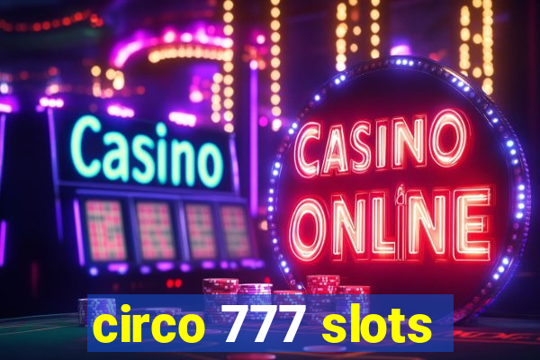 circo 777 slots