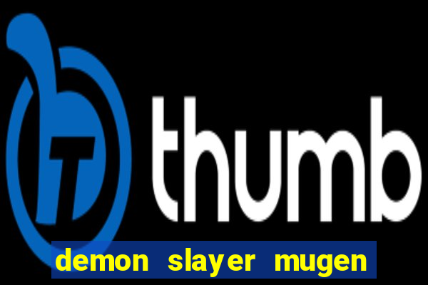 demon slayer mugen apk download