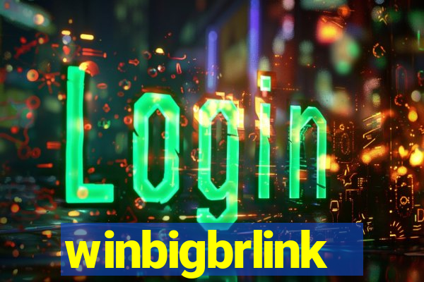 winbigbrlink