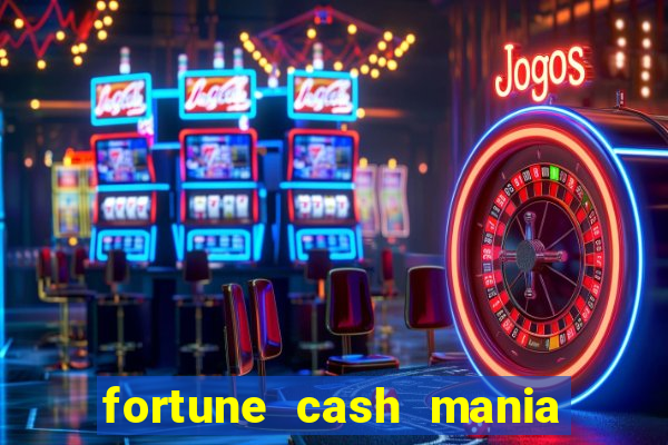 fortune cash mania demo grátis