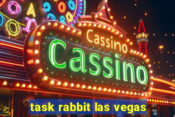 task rabbit las vegas