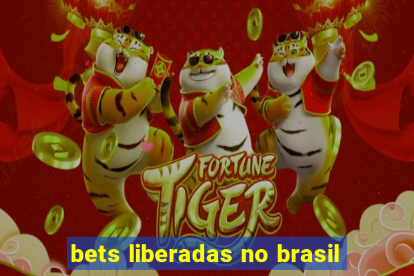 bets liberadas no brasil