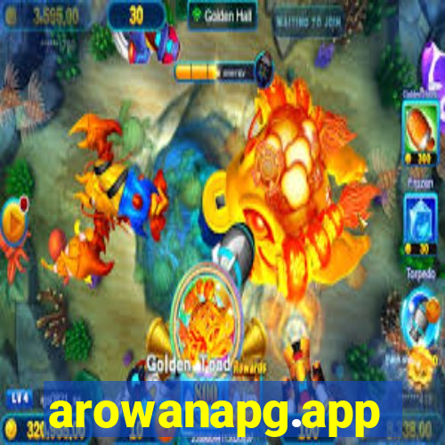 arowanapg.app