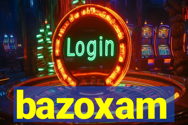 bazoxam