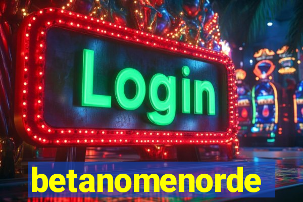 betanomenorde