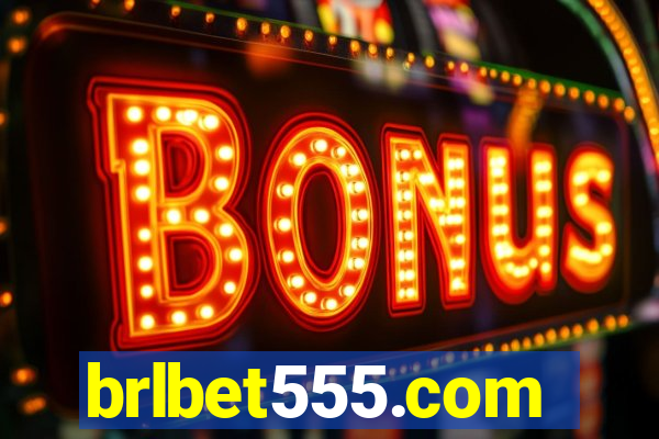 brlbet555.com