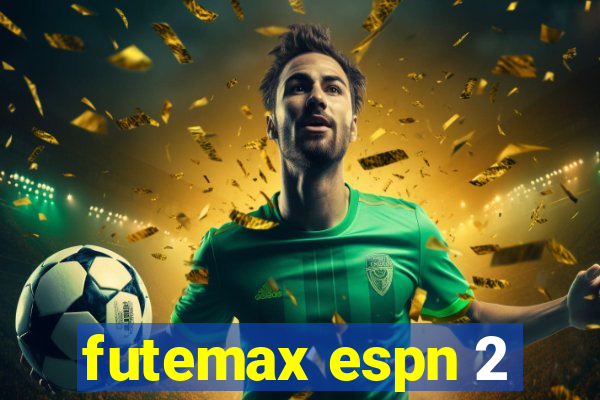 futemax espn 2