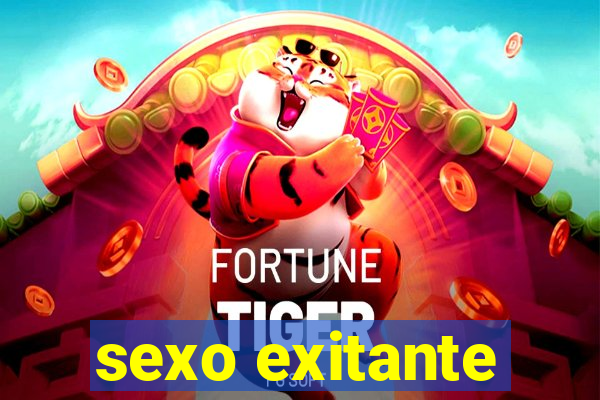 sexo exitante