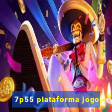 7p55 plataforma jogo