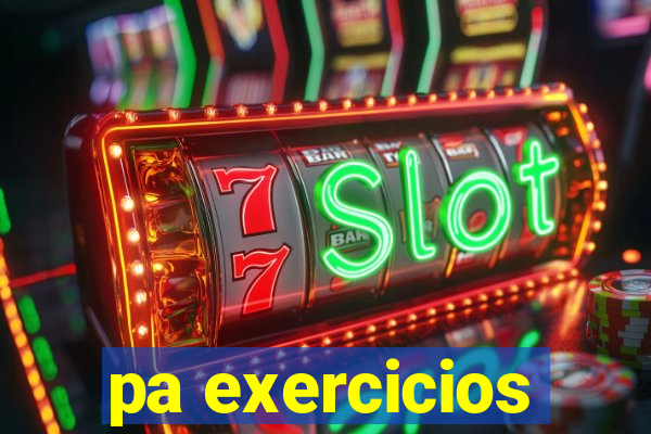 pa exercicios