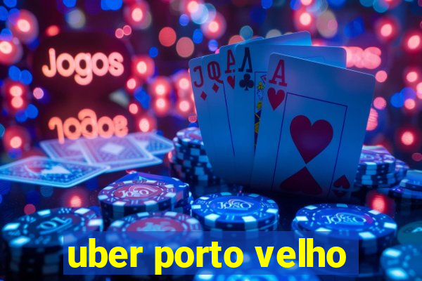 uber porto velho