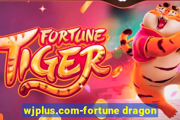 wjplus.com-fortune dragon