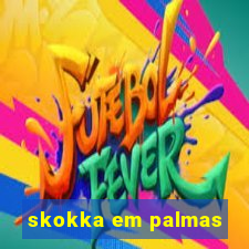 skokka em palmas