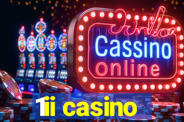 1ii casino