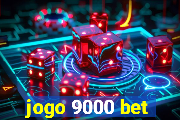 jogo 9000 bet