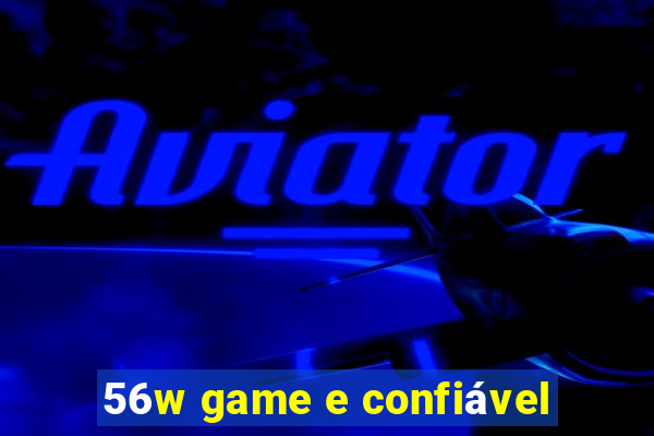 56w game e confiável