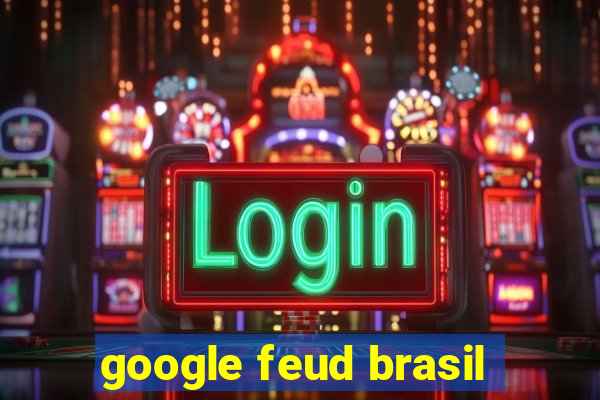 google feud brasil