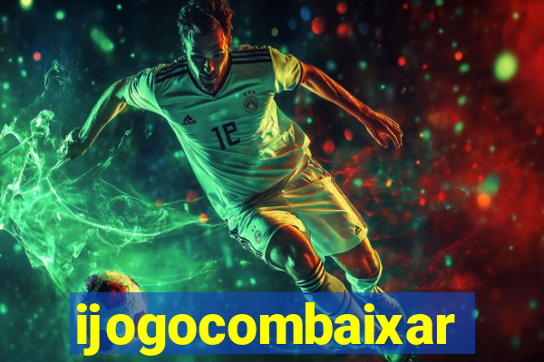 ijogocombaixar