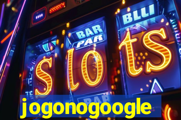 jogonogoogle